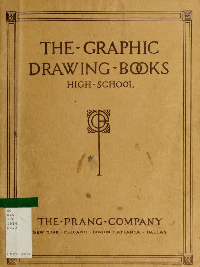 The Graphic drawing books : a series of graded drawing books presenting  graphically, by means of progressive steps, a course in color, drawing,  design, construction and picture study : Free Download, Borrow